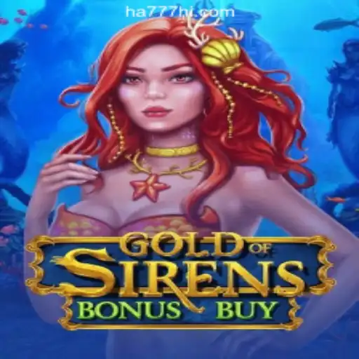 Explore the Thrilling World of GoldofSirensBonusBuy