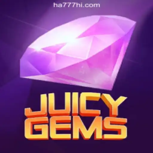 Exploring the World of JuicyGems: A Premier Gaming Experience with HA777.com Oficial Slots Brasil #1